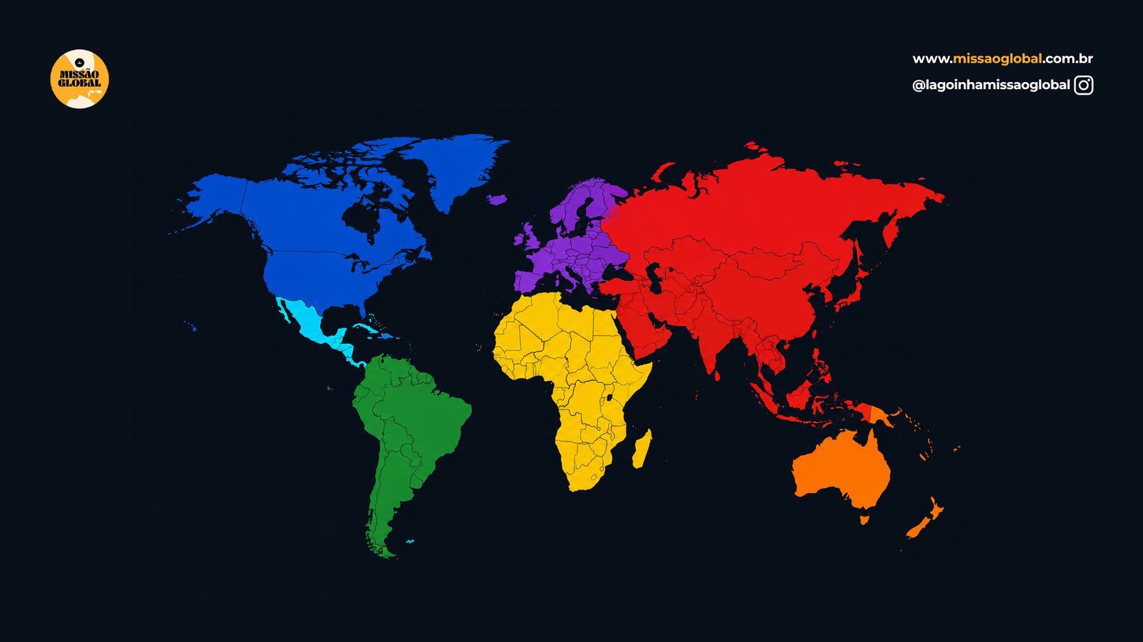 Mapa-múndi com os continentes onde a Missão Global atua